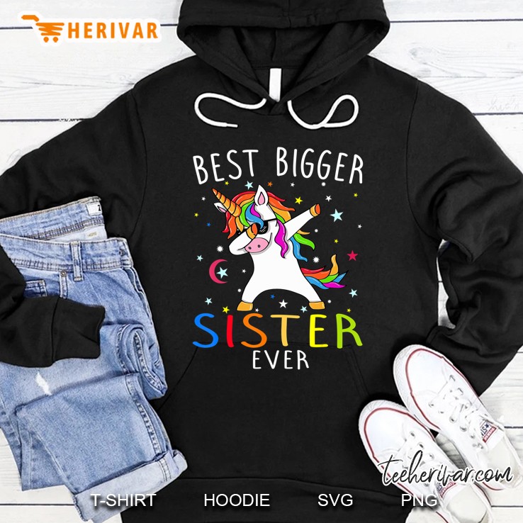 Best Bigger Sister Ever Unicorn Hoodie
