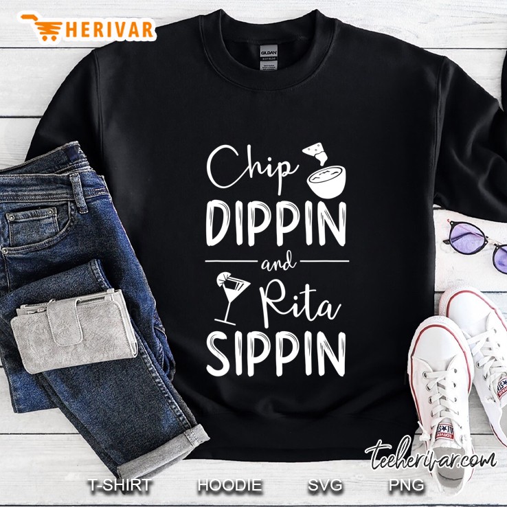 Chip Dippin Rita Sippin Shirt Cinco De Mayo Margarita Gift Sweatshirt
