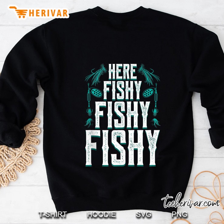 Here Fishy Fish Fishing Funny Tank Top Sweatshirt