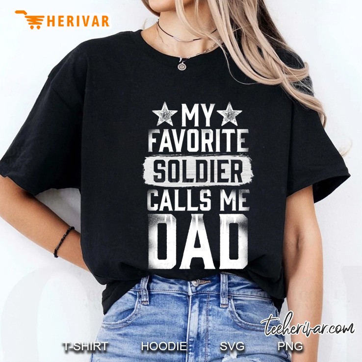 Proud Army Dad My Favorite Soldier Calls Me Dad Ladies Tee