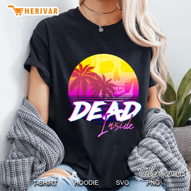 Dead Inside - Vaporwave Miami Aesthetic Spooky Mood Hoodie