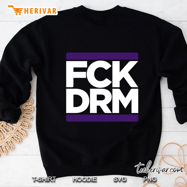 Fck Drm Sweatshirt