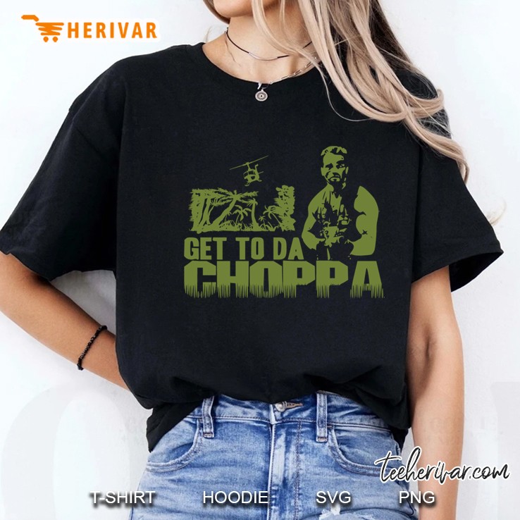 Get To The Choppa Ladies Tee