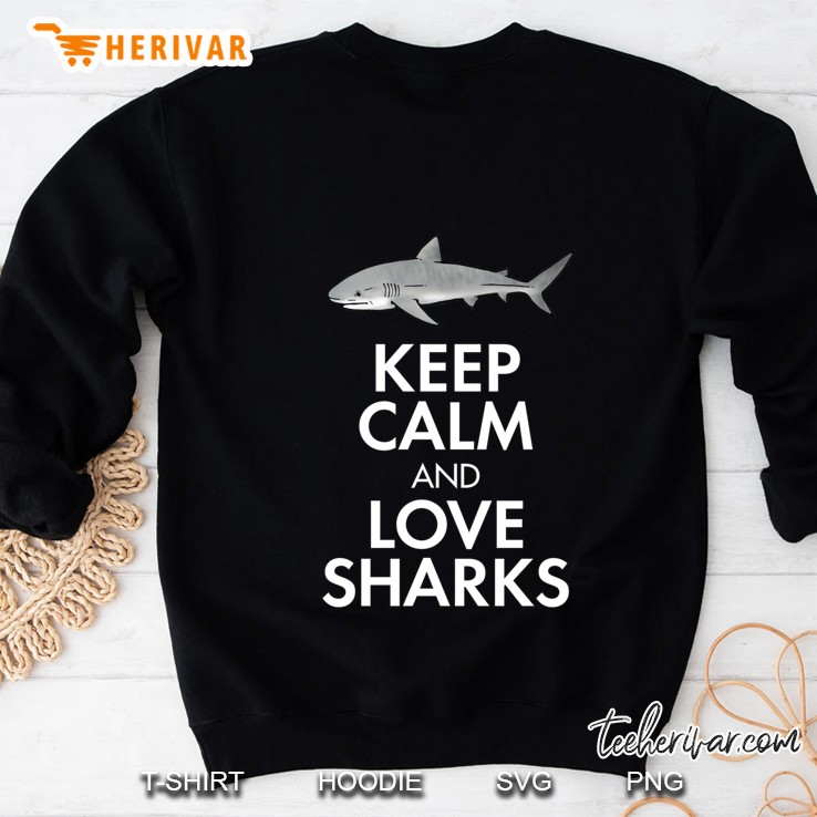 Keep Calm And Love Sharks Reversed Sweatshirt