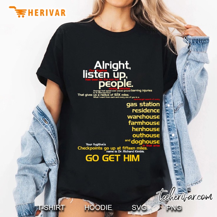 The Fugitive - Alright Listen Up People... Slim Fit Ladies Tee