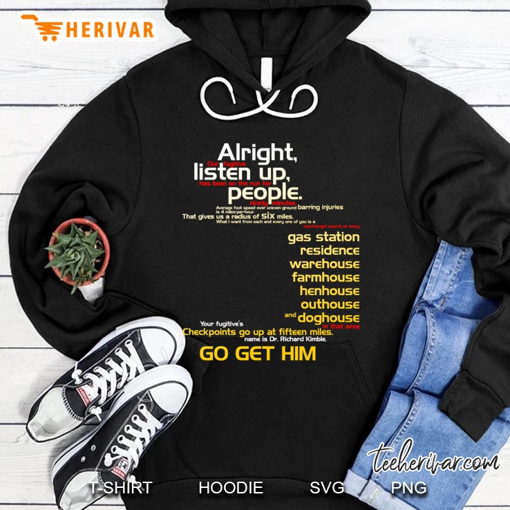 The Fugitive - Alright Listen Up People... Slim Fit Hoodie