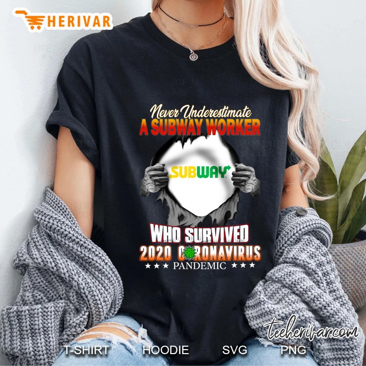 Never Underestimate A Subway Worker Who Survived 2020 Coronavirus Pandemic Ladies Tee