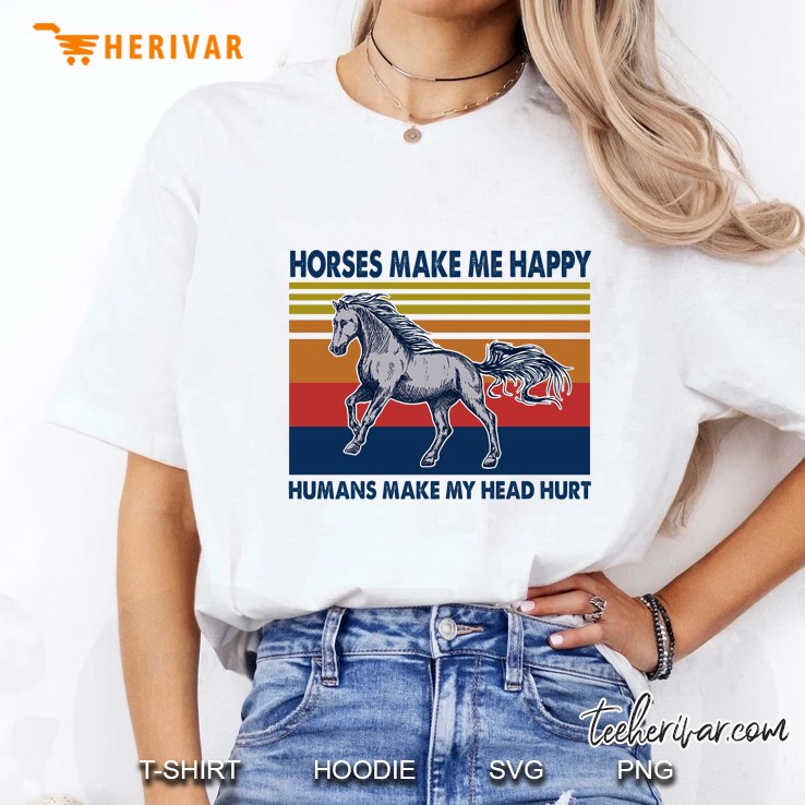 Horses Make Me Happy Humans Make Me Head Hurt Vintage Version Ladies Tee