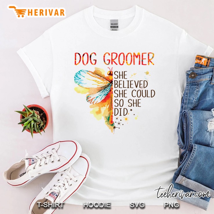 Dog Groomer She Believed She Could So She Did Dragonfly Version Shirt