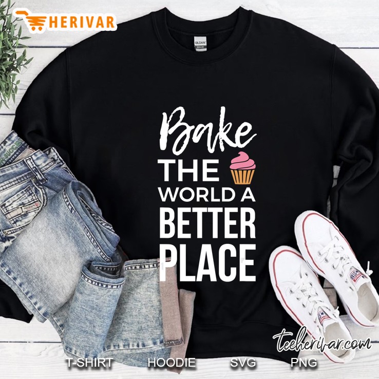 Baking Gift For A Baker Bake The World Better Place Mugs