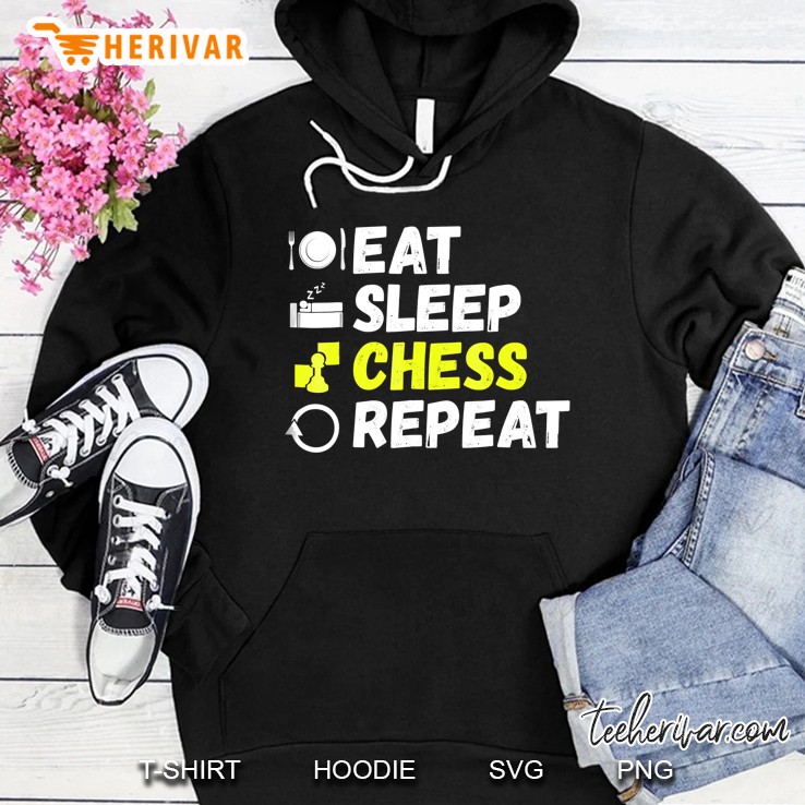 Eat Sleep Chess Repeat Gift Chess Lover Gift Idea Hoodie