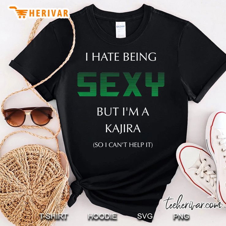 Womens Hate Being Sexy But I'm A Funny Kajira Adult Master Slave Shirt