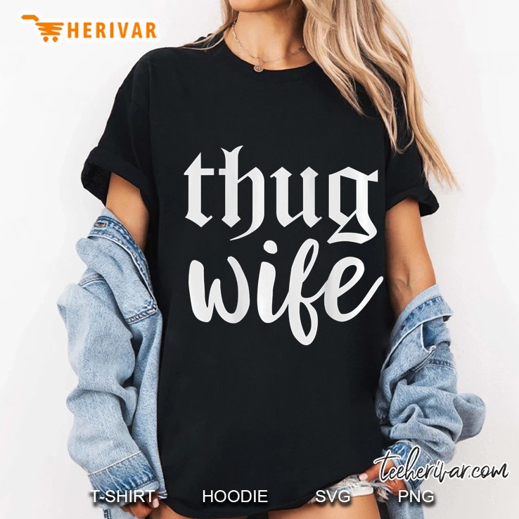 Womens Thug Wife Hoodie