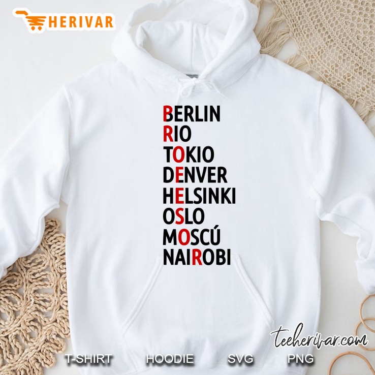 La Casa De Papel Names Of Cities Hoodie
