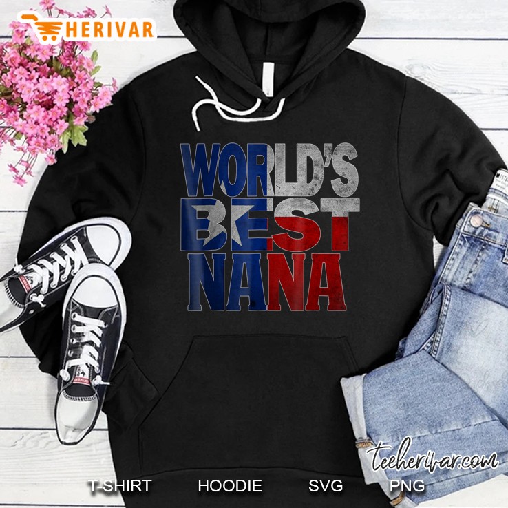 Cool Worlds Best Nana Shirt And Texas Shirt Nana Tex Hoodie