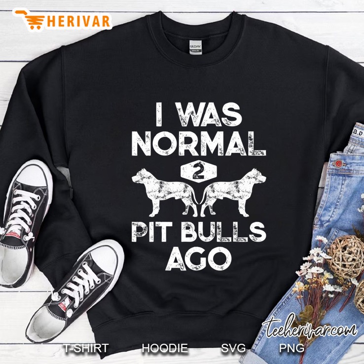 I Was Normal 2 Pit Bulls Ago Funny Dog Lover Gift Men Women Mugs