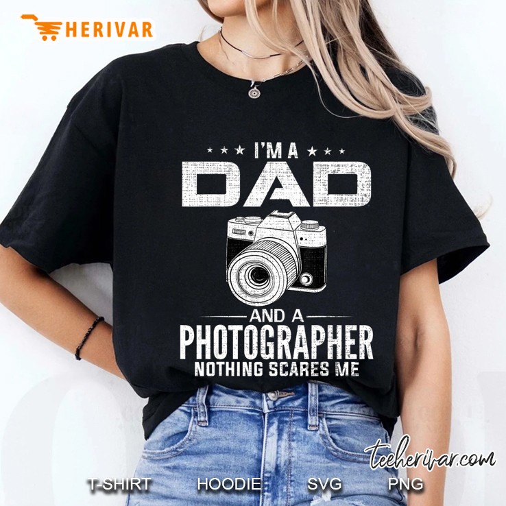 I'm A Dad And Photographer Funny Father's Day Cool Gift Hoodie