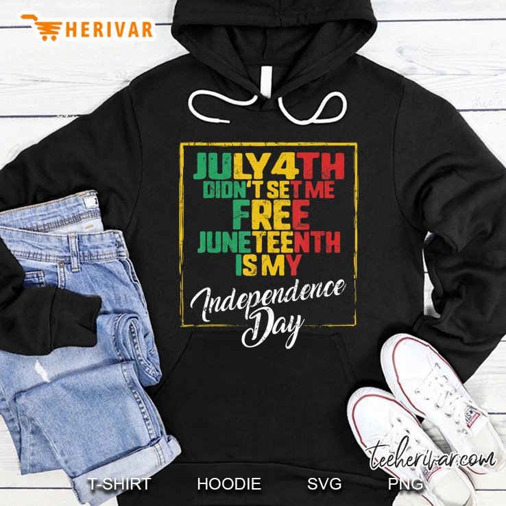 Juneteenth Day Ancestors Free 1776 July 4Th Black African Hoodie