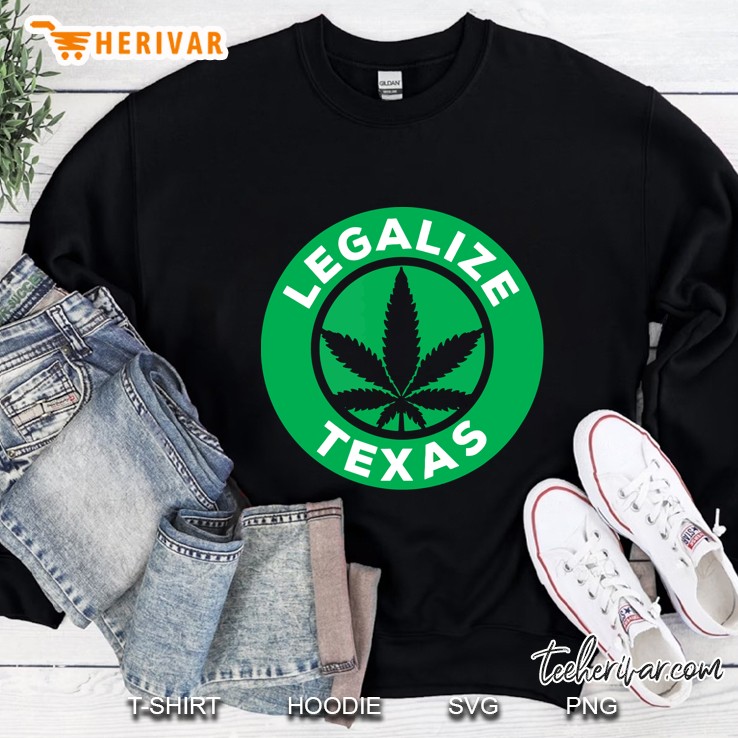 Legalize Marijuana In Texas Shirt - Tshirt Mugs