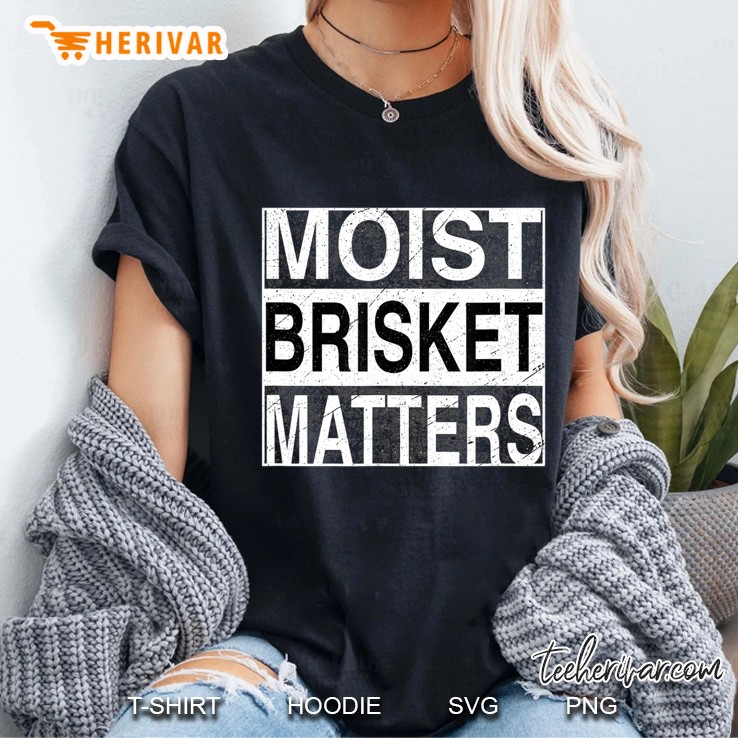 Moist Brisket Matters Funny Bbq Hoodie