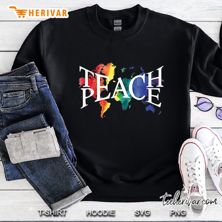 Teach Peace For Teachers And Educators Sweatshirt