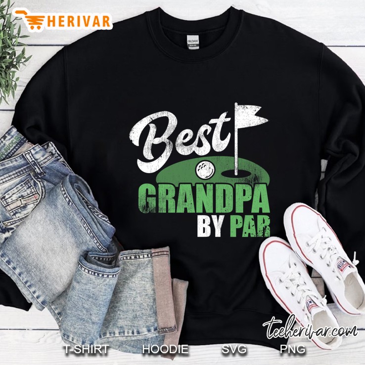 Best Grandpa By Par Golf Sport Grandad Grandfather Sweatshirt