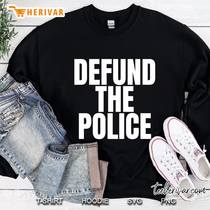 Defund The Police Sweatshirt