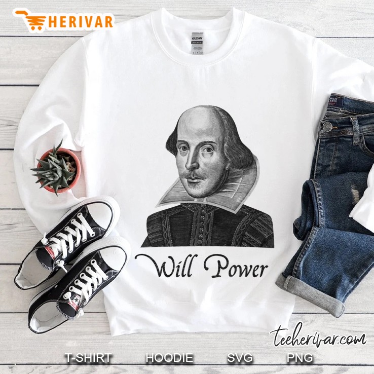 William Shakespeare Will Power Sweatshirt