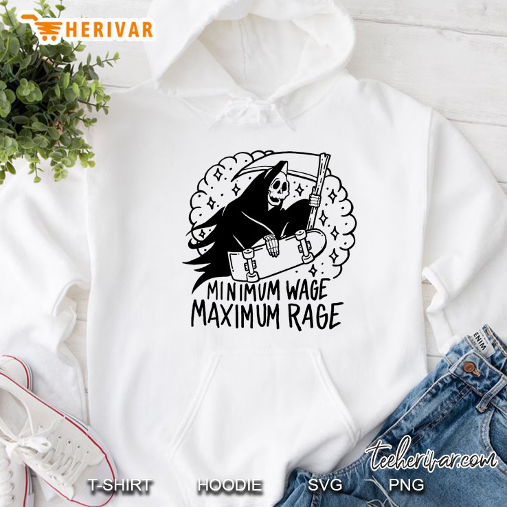 Minimum Wage Maximum Rage Grim Reaper Skateboarding Version Hoodie