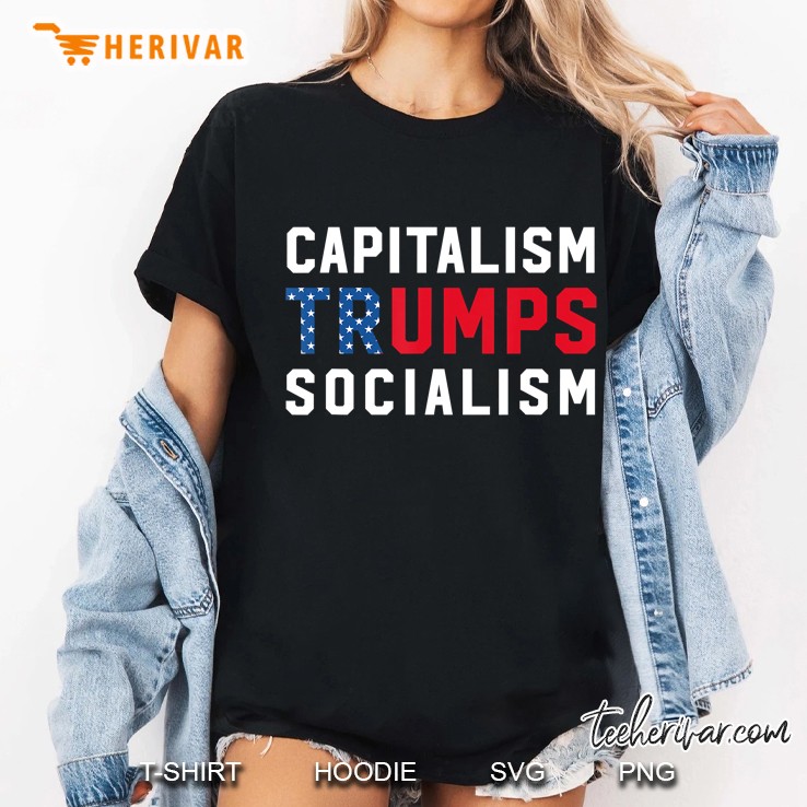 Capitalism Trumps Socialism Pro Capitalist Ladies Tee