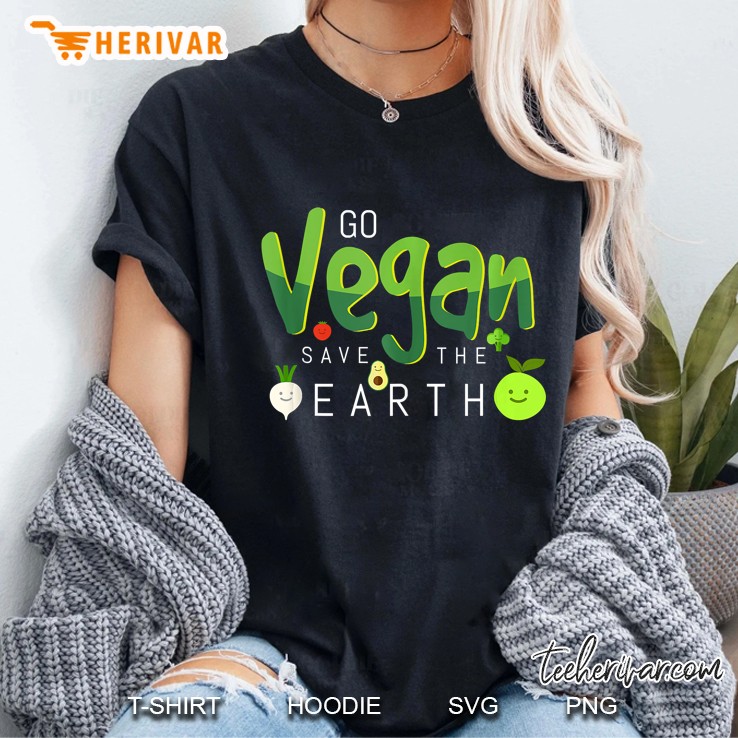 Go Vegan & Save The Earth For Women Men & Kids Tank Top Ladies Tee