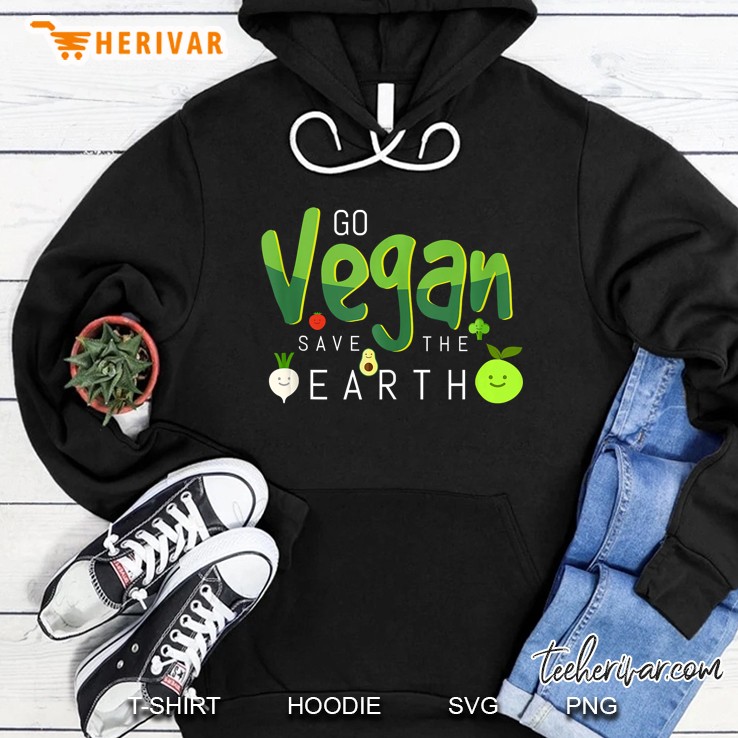 Go Vegan & Save The Earth For Women Men & Kids Tank Top Hoodie