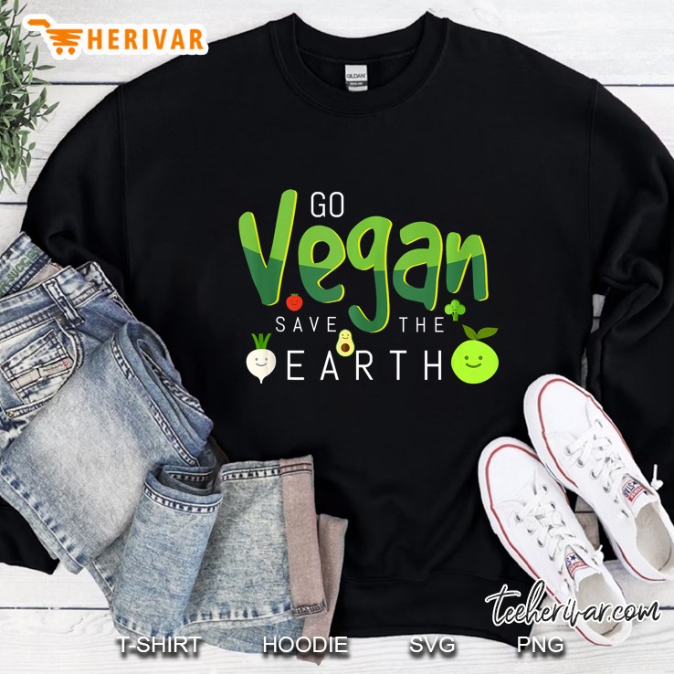 Go Vegan & Save The Earth For Women Men & Kids Tank Top Sweatshirt