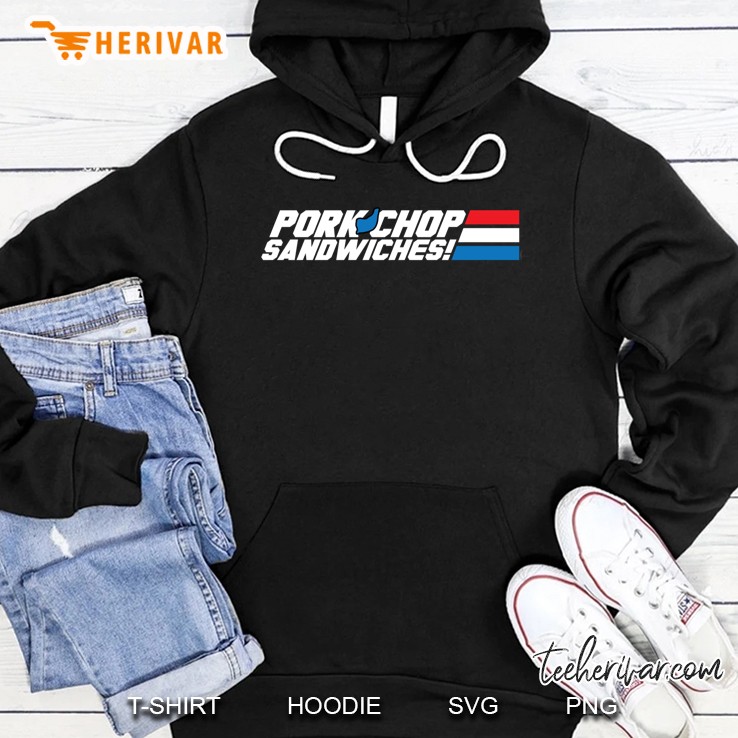 Pork Chop Sandwiches! Hoodie