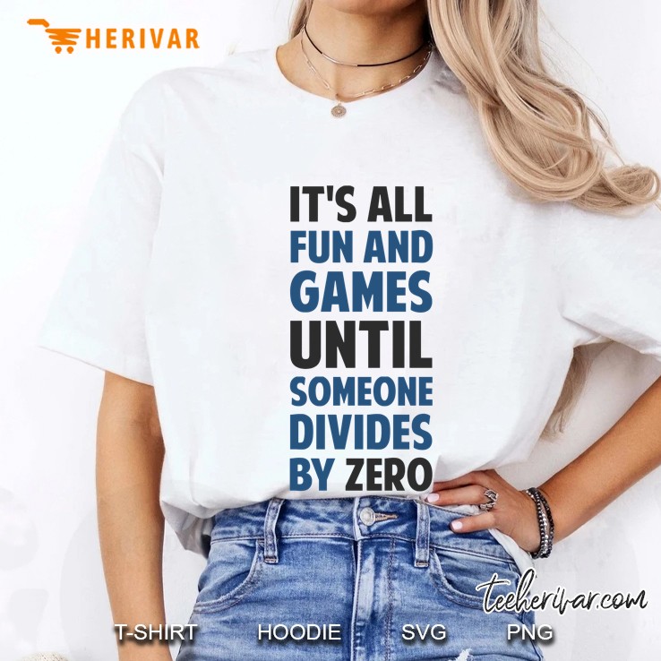 Dividing By Zero Is Not A Game Ladies Tee