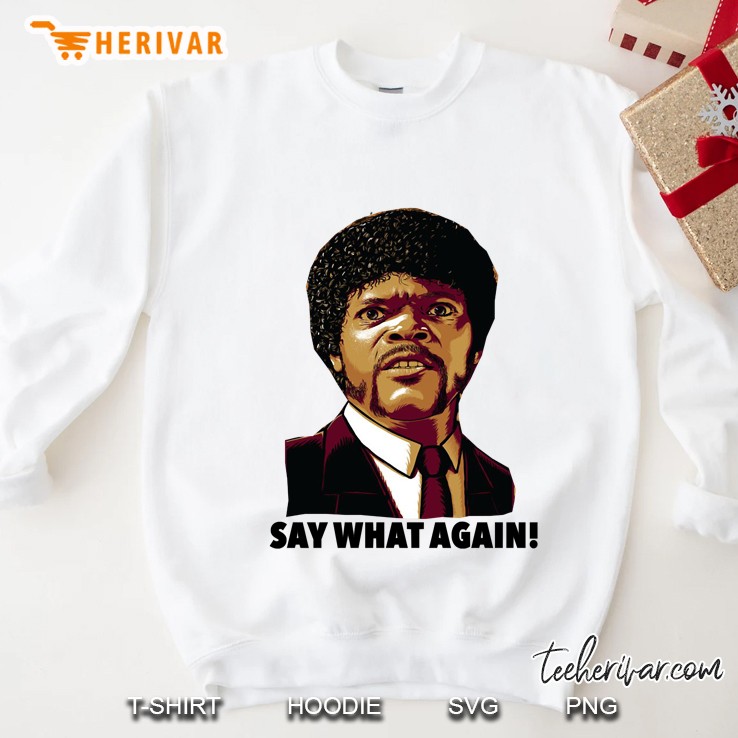 Pulp Fiction Say What Again Classic Sweatshirt