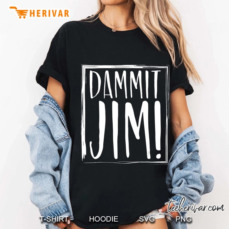 Dammit Jim! Quoted Sayings Funny S Ladies Tee