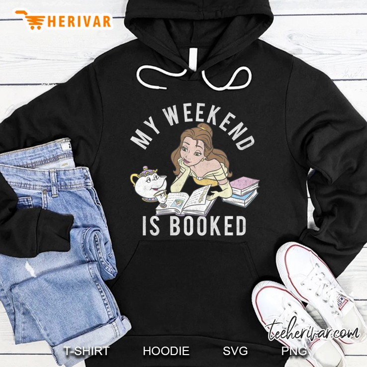 Disney Beauty And The Beast Belle My Weekend Is Booked Hoodie