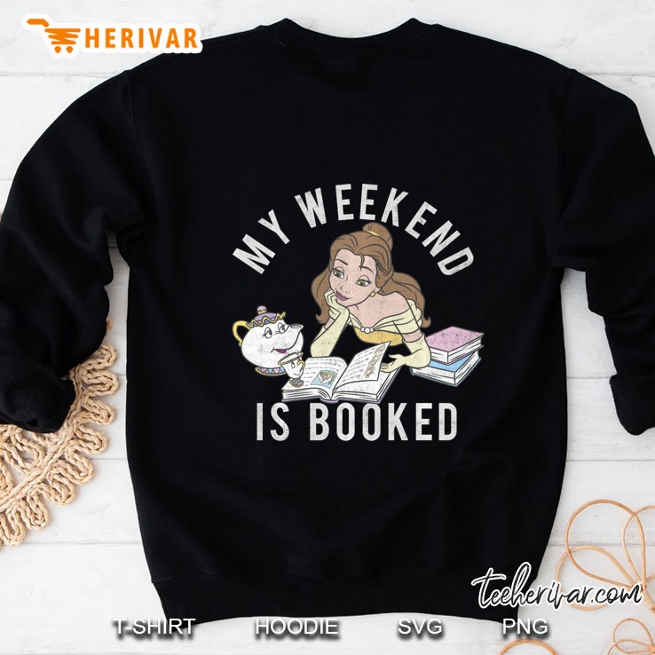 Disney Beauty And The Beast Belle My Weekend Is Booked Sweatshirt