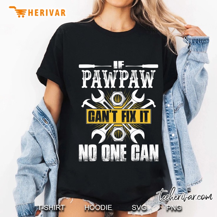 Father Day Gift If Pawpaw Can