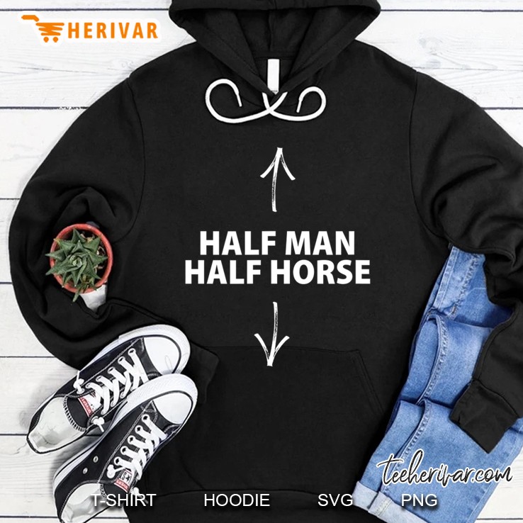 Half Man Half Horse Joke Hoodie