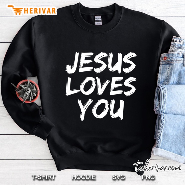 Jesus Loves You Shirt For Women Loving Christian Faith Shirt Mugs