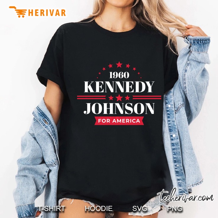 Jfk John F Kennedy Johnson Campaign Shirt Hoodie