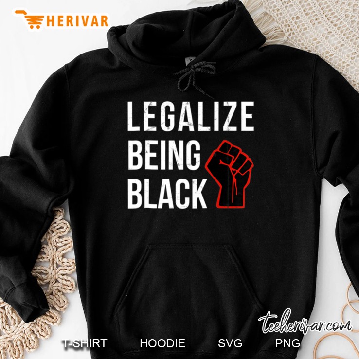 Legalize Being Black Empowerment Excellence Novelty Hoodie