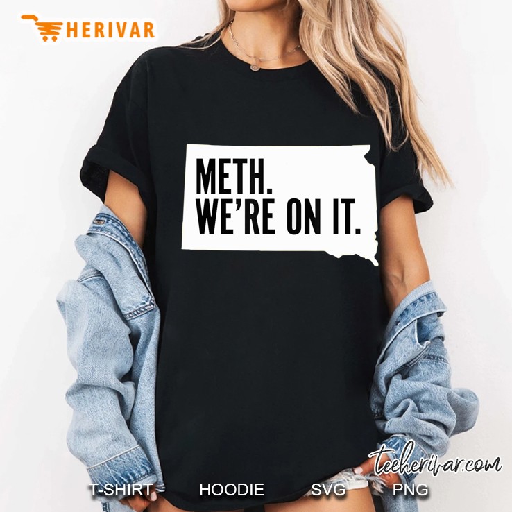 Meth. We