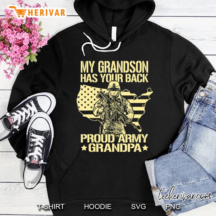 My Grandson Has Your Back - Proud Army Grandpa Shirt Gift Hoodie