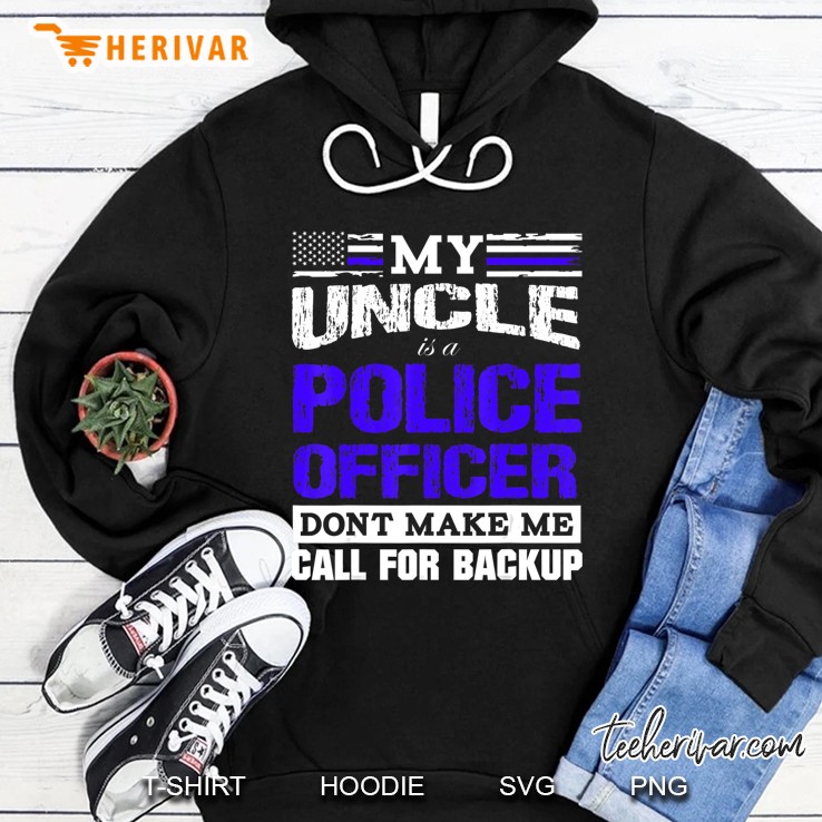 My Uncle Is A Cop - Don't Make Me Call For Backup Mugs