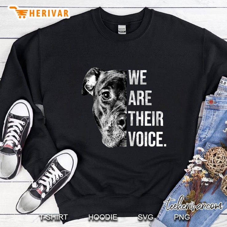 We Are Their Voice Pit Bull Sweatshirt