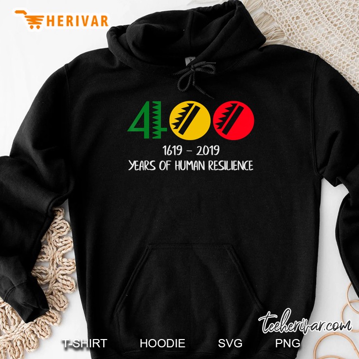 1619 Our Ancestors Project 400 Years Of Human Hoodie