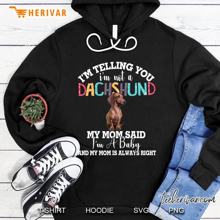 Dachshund Dog Shirt I'm Telling You I'm Not A Dachshund Gift Mugs